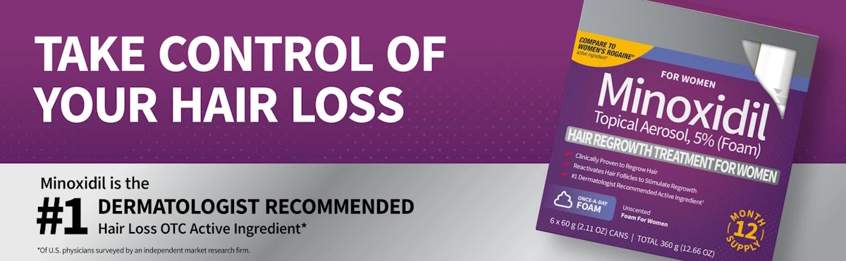 Take control ofyour hair loss. Minoxidil is the #1 Dermatologist Recommended Hair Loss OTC Active Ingredient* *Of U.S. physicians surveyed by an independent market research firm.