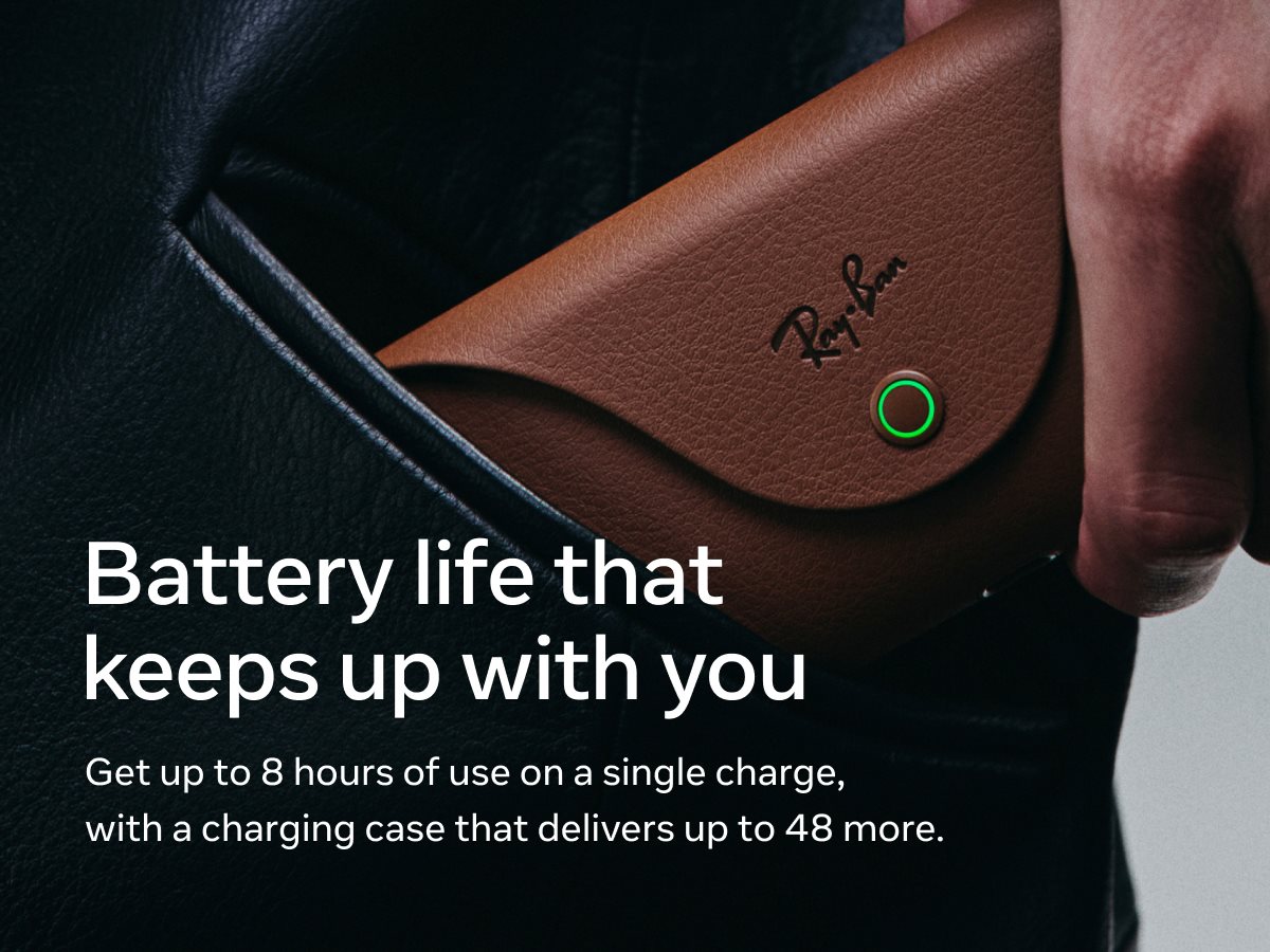 Battery life that keeps up with you