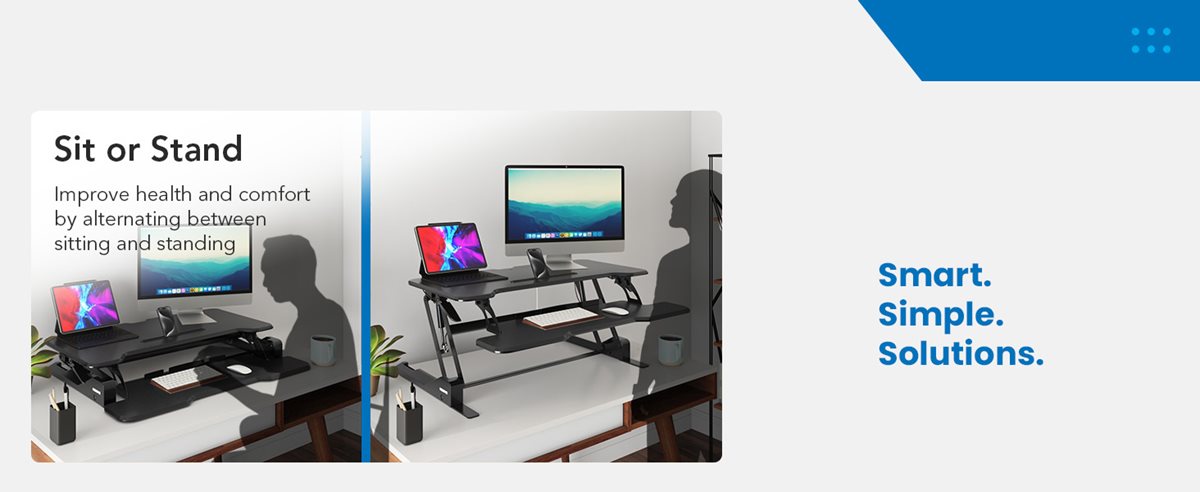 Alternate between sitting and standing for maximum ergonomic wellness