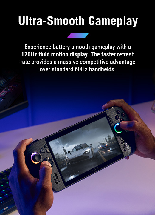 Ultra-Smooth Gameplay