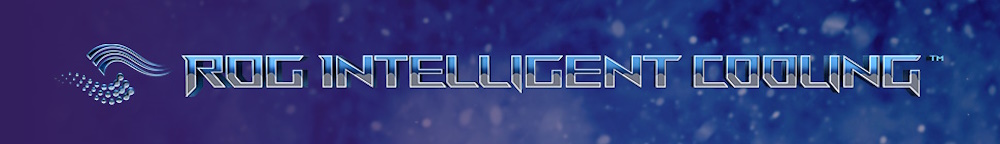 ROG INTELLIGENT COOLING™