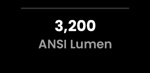3,200 ANSI Lumen