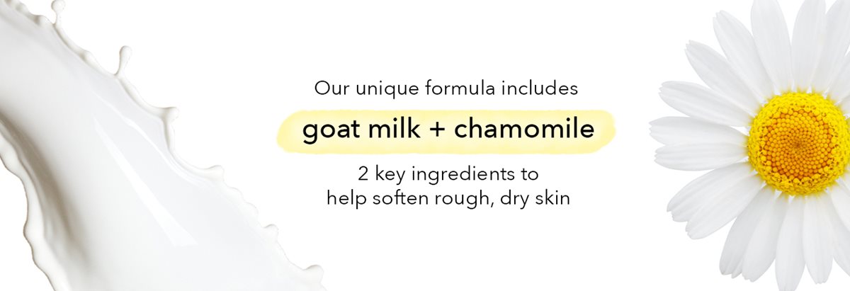 Goat milk + chamomile helps softens skin