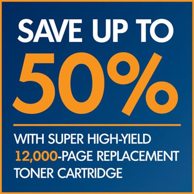 Graphic reading "Save up to 50% with super high-yield 12,000 page replacement toner cartridge" *Cost per page calculation based on TN-820 vs. TN-880 at MSRP. TN-880 cartridge is sold separately. Approximate toner cartridge yield in accordance with ISO/IEC 19752 (letter/A4)