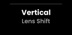 Vertical Lens Shift