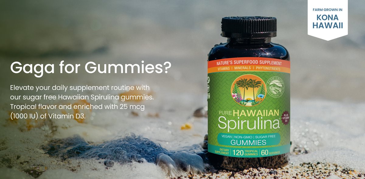 Hawaiian Spirulina Superfood Gummies + Vitamin D3 200 mg, 120 Count gummies supplement bottle on a beach. Farm grown in Kona, Hawaii. Title: Gaga for Gummies? Body copy: Elevate your daily supplement routine with our sugar free Hawaiian Spirulina gummies. Tropical flavor and enriched with 25 mcg (1000 IU) of Vitamin D3.