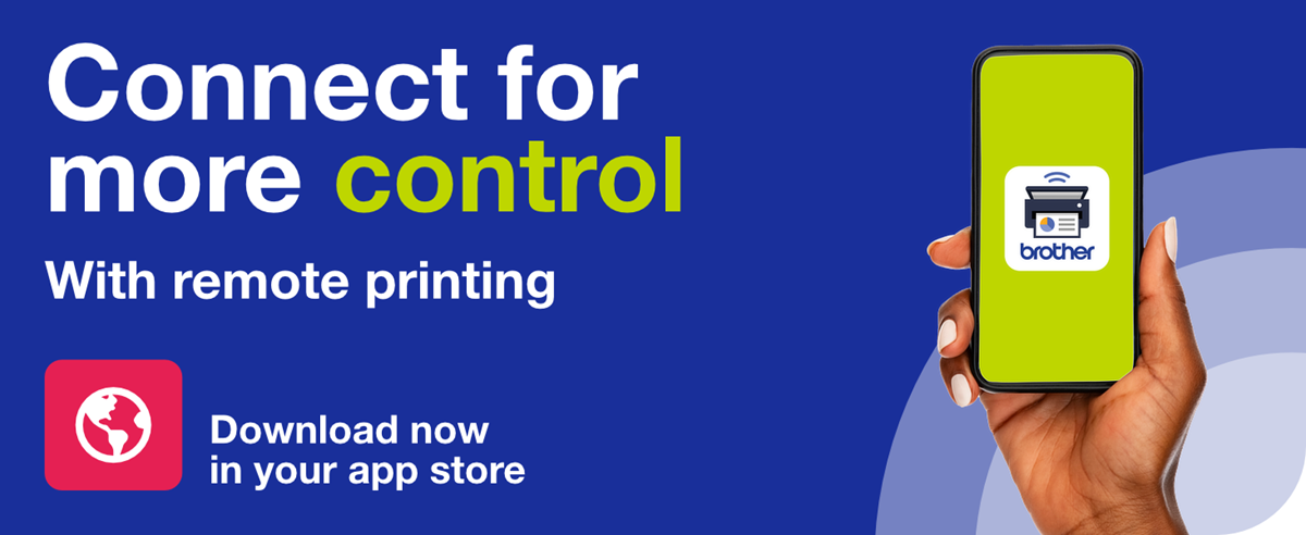 Connect for more control – with remote printing
