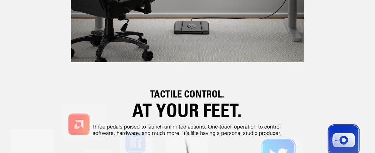Tactile control. At your feet.