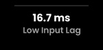 16.7 ms Low Input Lag
