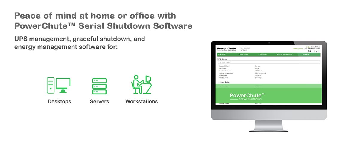 Power protection for your physical & virtual IT environment with PowerChute™ Serial Shutdown Software