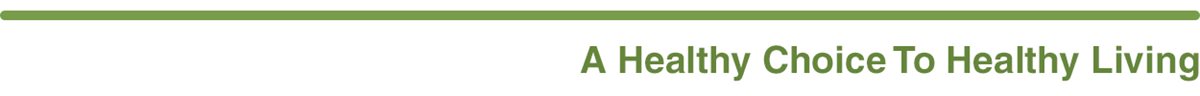 A Healthy Choice To Healthy Living