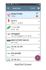 AutoTest and Profiles – Comprehensive network link test validates all aspects of network connectivity