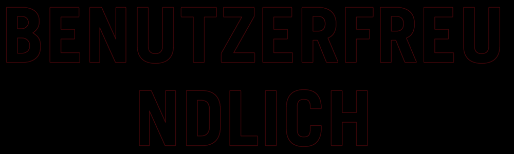BENUTZERFREUNDLICH