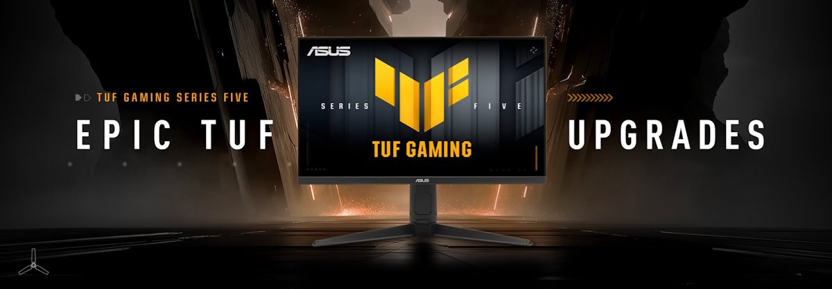 DTUF GAMING SERIES FIVE EPIC TUF UPGRADES