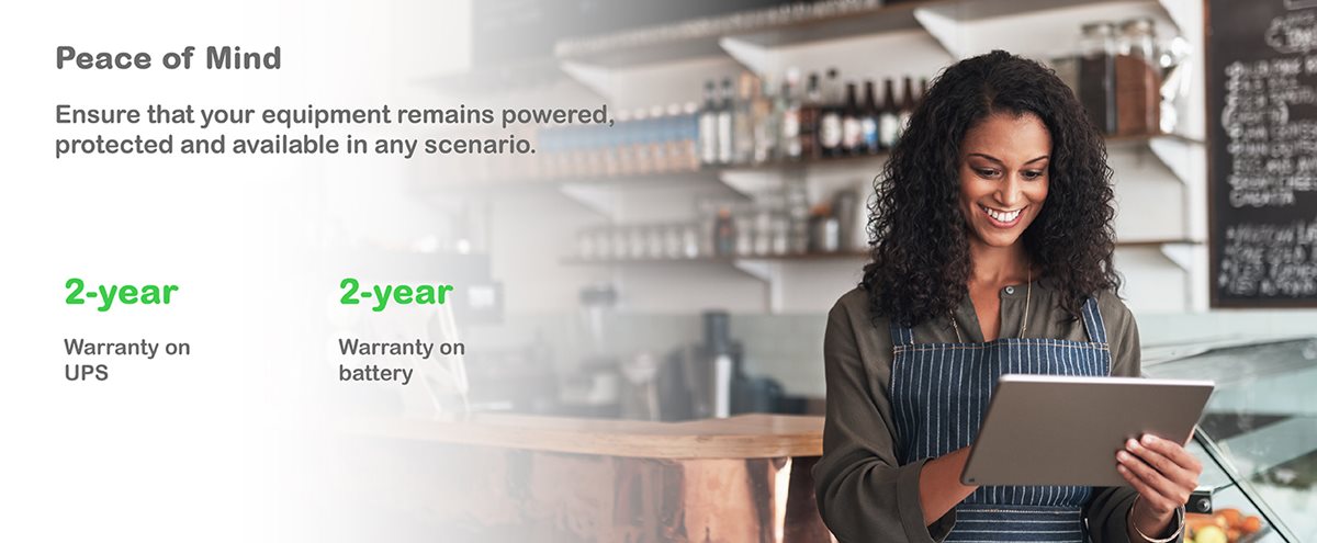 Get peace of mind with 2-year warranty on UPS and 2-year warranty on battery each