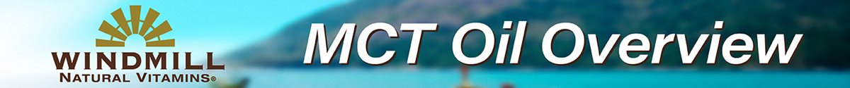 MCT Oil Overview
