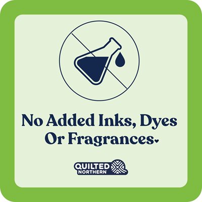 NO ADDED INKS, DYES OR FRAGRANCES