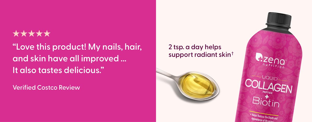 5 star review "love this product! my nails, hair, and skin have all improved...It also tastes delicious." verified Costco review. 2 tsp a day helps support radiant skin