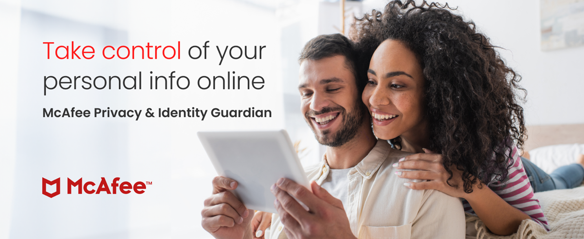 Take control of your personal info online with McAfee Privacy & Identity Guard