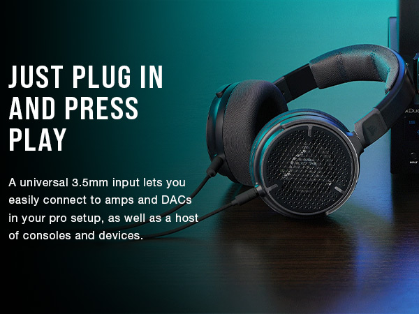 JUST PLUG IN AND PRESS PLAY