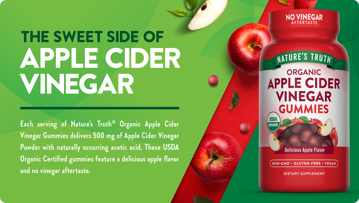Each serving of Nature’s Truth® Organic Apple Cider Vinegar Gummies delivers 500 mg of Apple Cider Vinegar Powder with naturally occurring acetic acid. These USDA Organic Certified gummies feature a delicious apple flavor and no vinegar aftertaste.