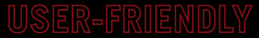 User-friendly